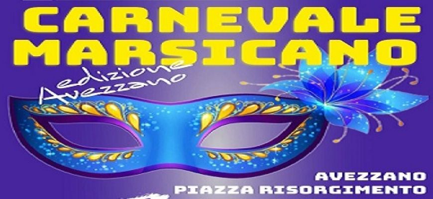 Il 19 e il 21 febbraio, Il Carnevale marsicano colora Avezzano