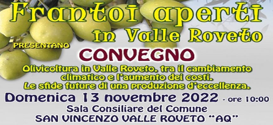 18^ Edizione di “Frantoi Aperti in Valle Roveto”, convegno a San Vincenzo