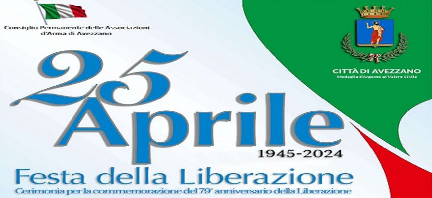 Avezzano: celebrazioni “25 Aprile” Festa della Liberazione