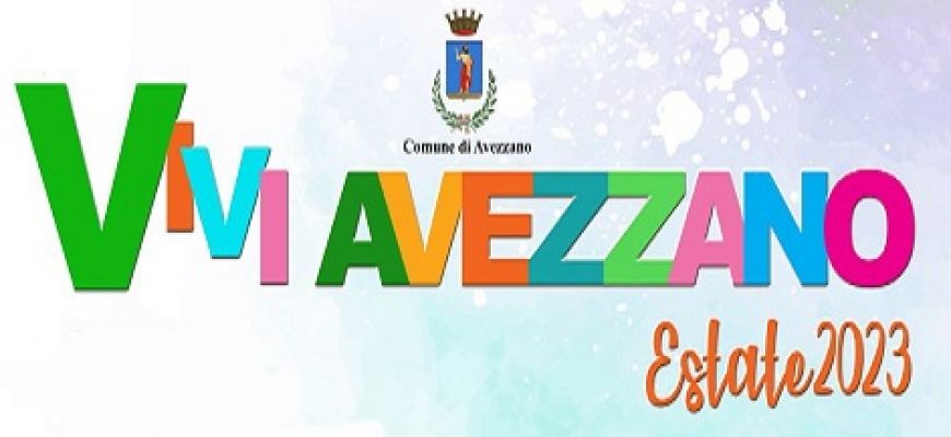 Vivi Avezzano, presentato il cartellone dell’estate 2023