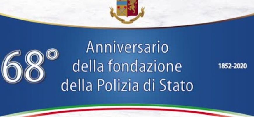  ANNIVERSARIO DELLA FONDAZIONE DELLA POLIZIA DI STATO