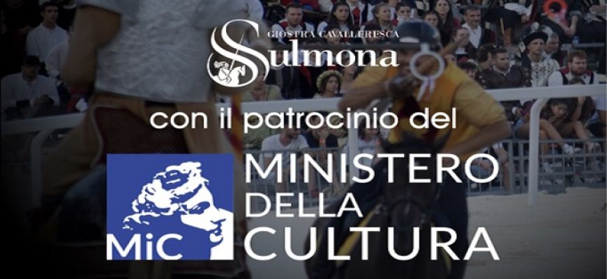 La Giostra Cavalleresca di Sulmona ottiene il Patrocinio del Ministero della Cultura