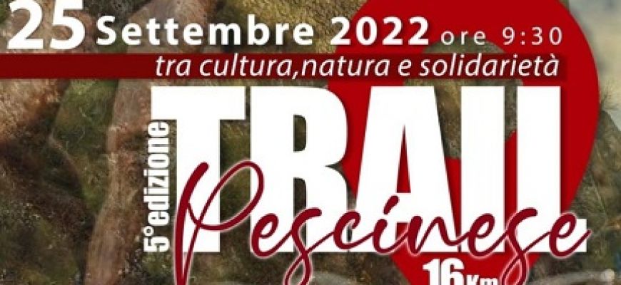  Trail Pescinese, domani 25 settembre tra cultura, natura e solidarietà